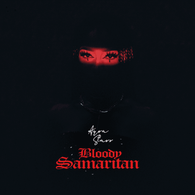 Ayra Star Drops ‘Bloody Samaritan’