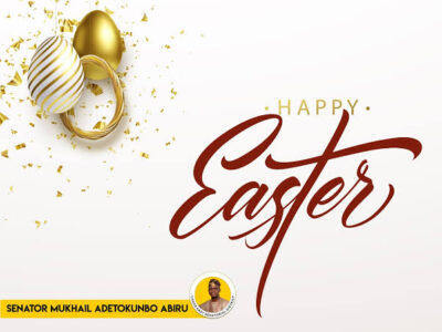 EASTER: Senator Tokunbo Abiru greets christians, calls for unity, tolerance