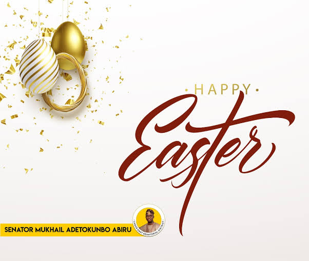 EASTER: Senator Tokunbo Abiru greets christians, calls for unity, tolerance